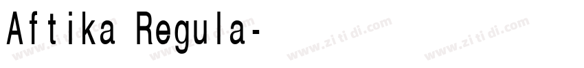 Aftika Regula字体转换